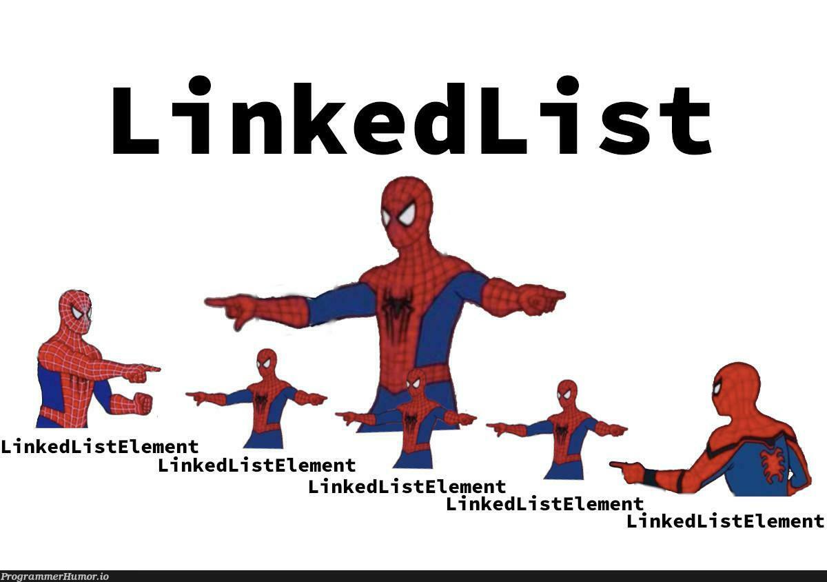 Linked List | linked list-memes, list-memes | ProgrammerHumor.io