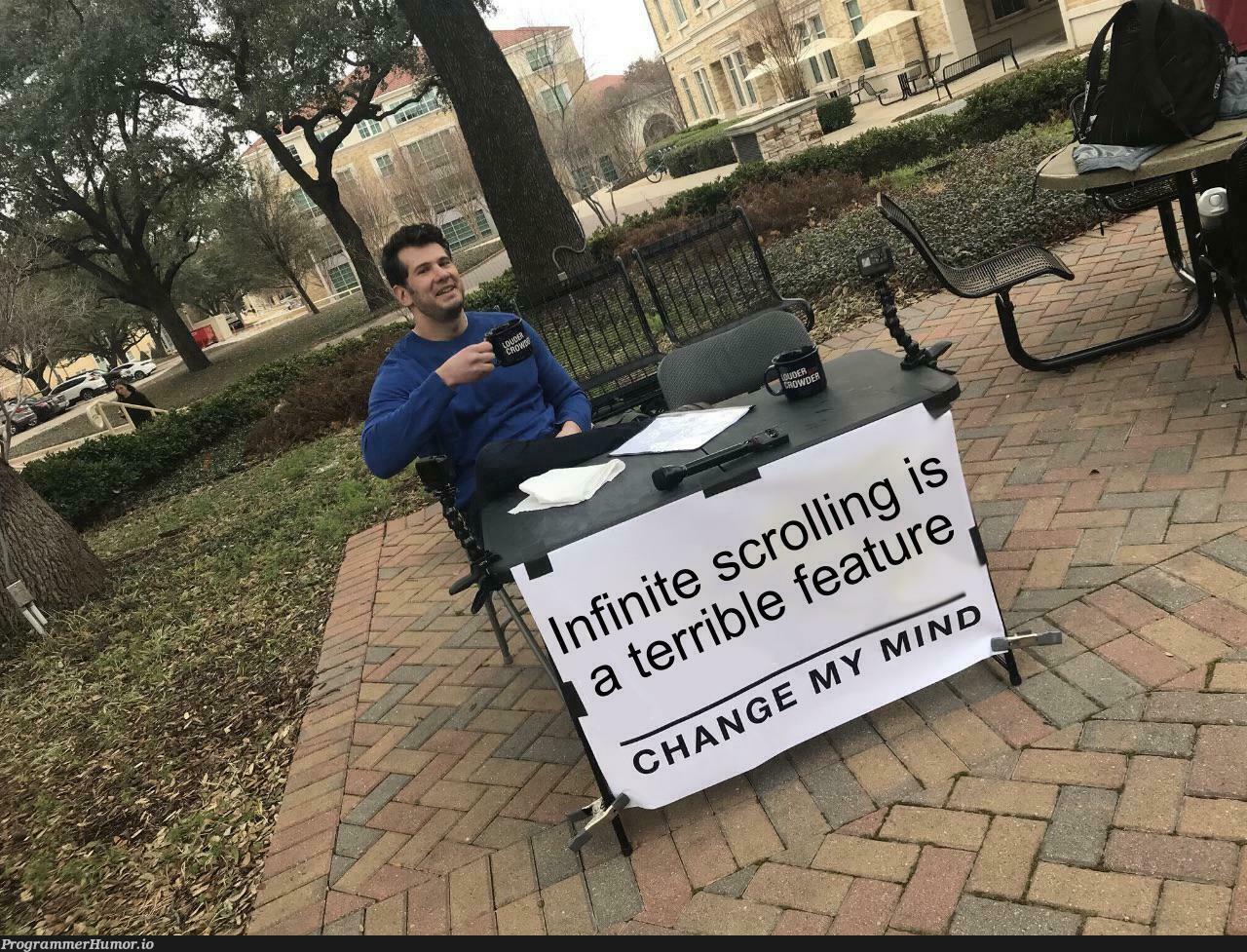 change my mind | ProgrammerHumor.io