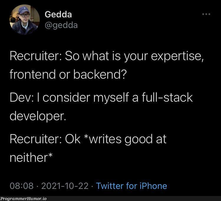 True or not? | developer-memes, iphone-memes, backend-memes, stack-memes, frontend-memes, c-memes, recruit-memes, ide-memes, twitter-memes, full-stack-memes | ProgrammerHumor.io