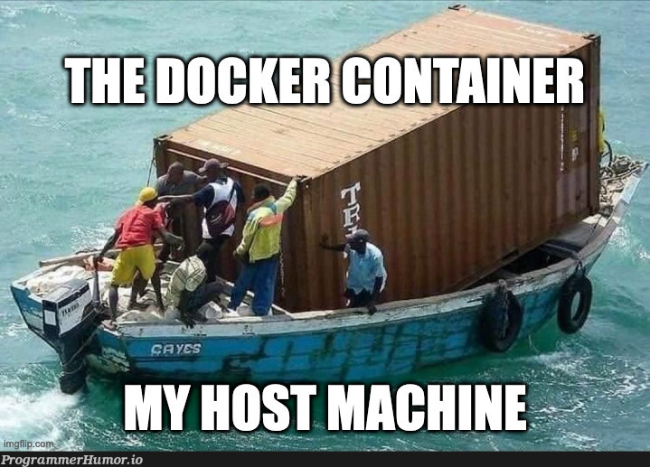 You should use docker - it's so light weight! | docker-memes | ProgrammerHumor.io