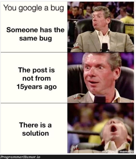 And that solution doesn't work for u | google-memes, bug-memes | ProgrammerHumor.io