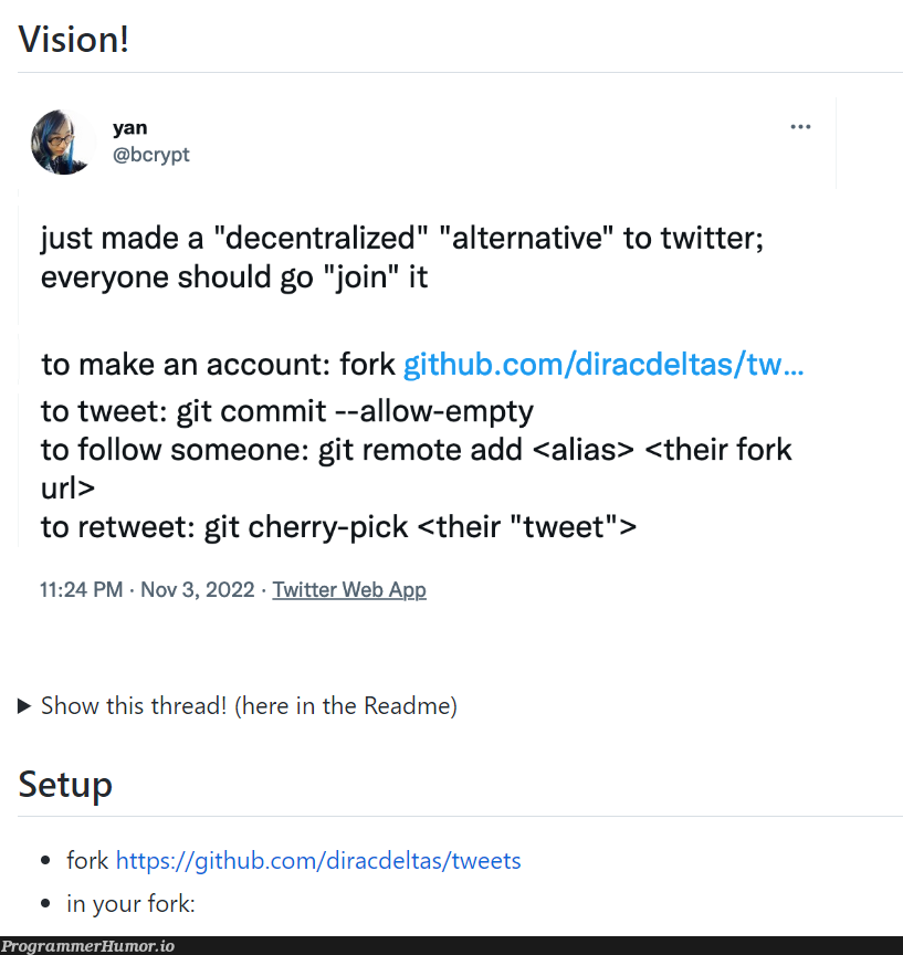 Someone invented twitter replacement via git. | web-memes, git-memes, github-memes, http-memes, url-memes, fork-memes, IT-memes, twitter-memes, retweet-memes | ProgrammerHumor.io