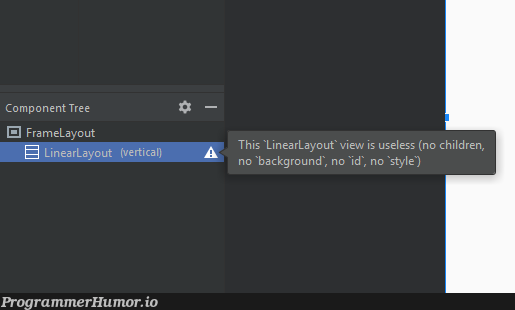 A bit harsh... (Android Studio) | android-memes, android studio-memes | ProgrammerHumor.io