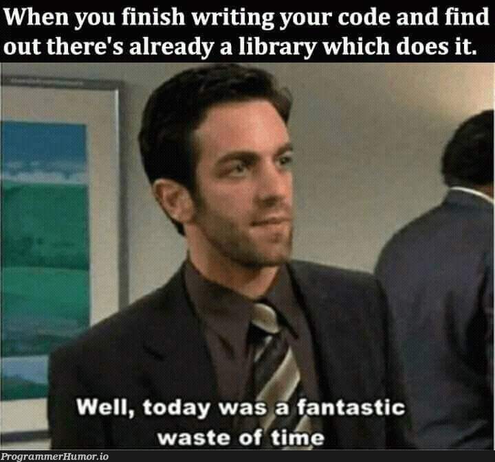 Damn Library. Wish I knew earlier. | code-memes | ProgrammerHumor.io