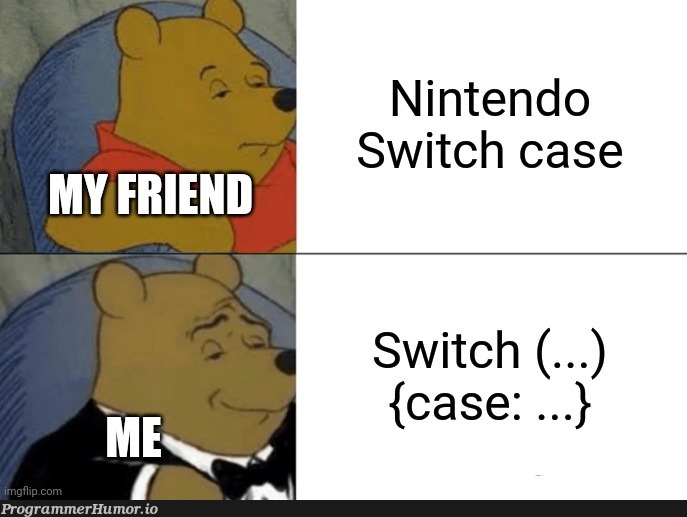 I asked my friend why they don't use switch cases. | ProgrammerHumor.io