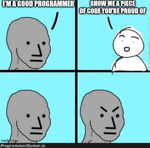 My lived experience | program-memes | ProgrammerHumor.io