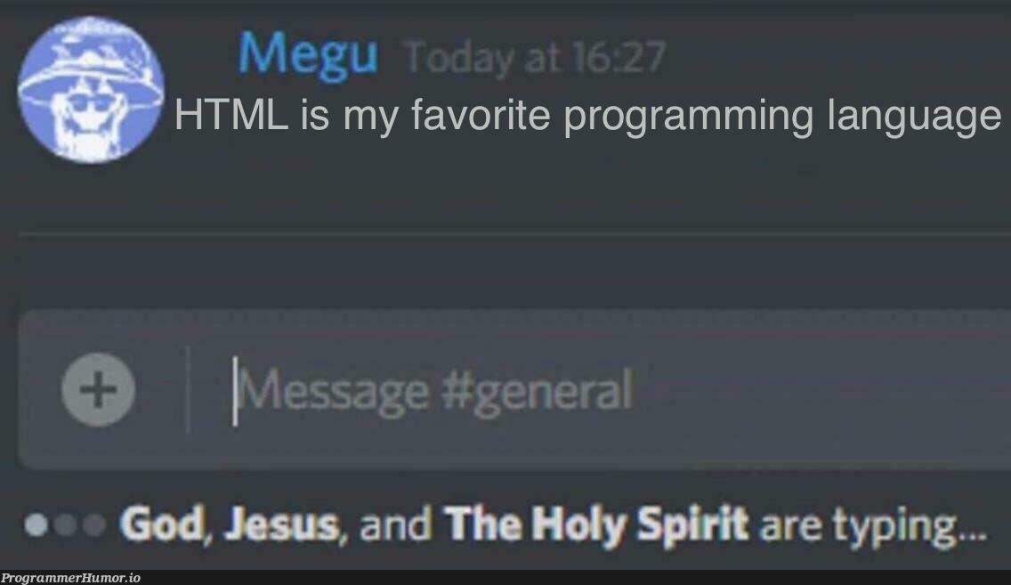 Hmmm... | programming-memes, html-memes, program-memes, ML-memes, language-memes, programming language-memes | ProgrammerHumor.io