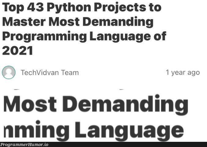 I’m sorry what? No hate towards python but it is not hard to learn, | programming-memes, tech-memes, python-memes, program-memes, IT-memes, rds-memes, language-memes, programming language-memes | ProgrammerHumor.io