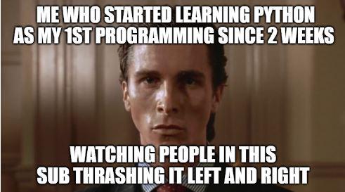 Is it that bad? | programming-memes, python-memes, program-memes, IT-memes | ProgrammerHumor.io