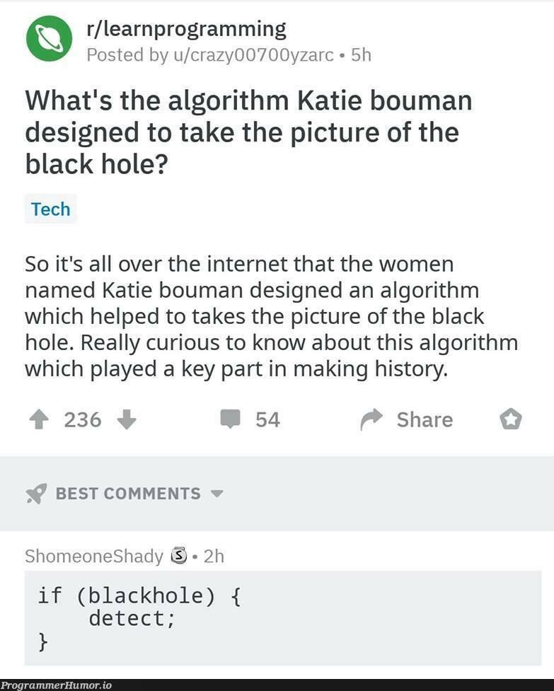 Maybe she copied and pasted the highest ranked answer for this from stackoverflow | programming-memes, tech-memes, design-memes, stackoverflow-memes, stack-memes, program-memes, algorithm-memes, internet-memes, overflow-memes, comment-memes | ProgrammerHumor.io