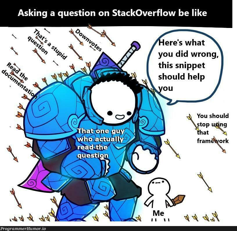 MemeThank you guys, you are the real heroes | stackoverflow-memes, stack-memes, overflow-memes | ProgrammerHumor.io