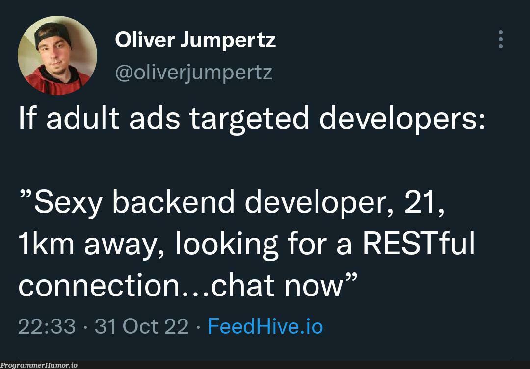 Adult developer ads! | developer-memes, backend-memes, rest-memes | ProgrammerHumor.io