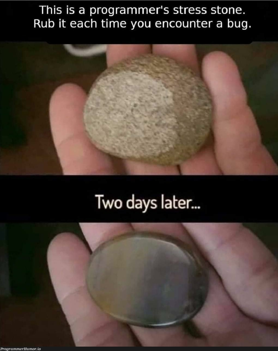 Stress Stone | programmer-memes, program-memes, bug-memes, IT-memes | ProgrammerHumor.io