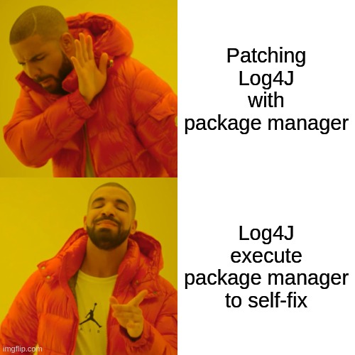 Patching Log4j | fix-memes, manager-memes | ProgrammerHumor.io