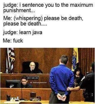 Can you guys tell me a worse punishment? | java-memes | ProgrammerHumor.io