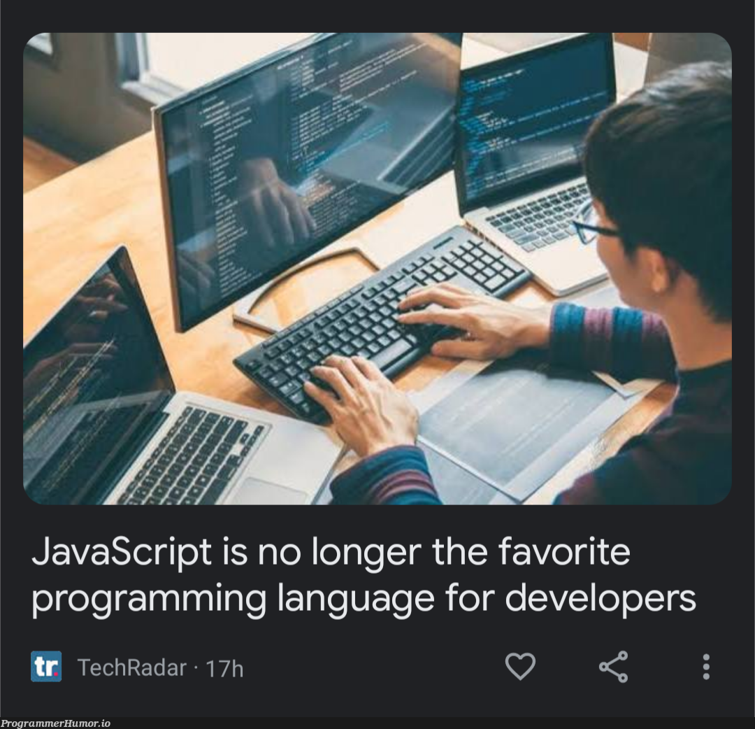 ???? | programming-memes, developer-memes, javascript-memes, tech-memes, java-memes, program-memes, language-memes, programming language-memes | ProgrammerHumor.io