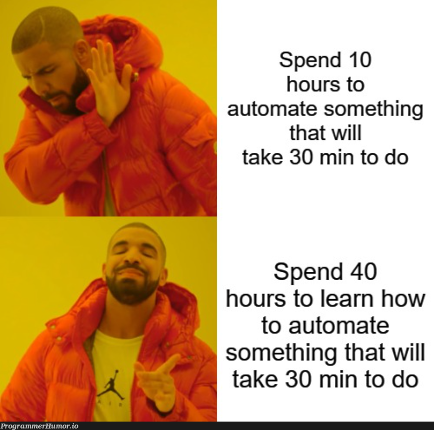 This is how I spent my week so far. | ProgrammerHumor.io