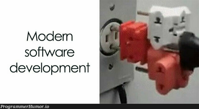 Modern Software Development | software-memes, development-memes | ProgrammerHumor.io