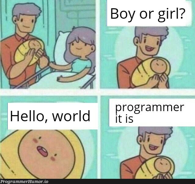 Hello, world | programmer-memes, program-memes | ProgrammerHumor.io