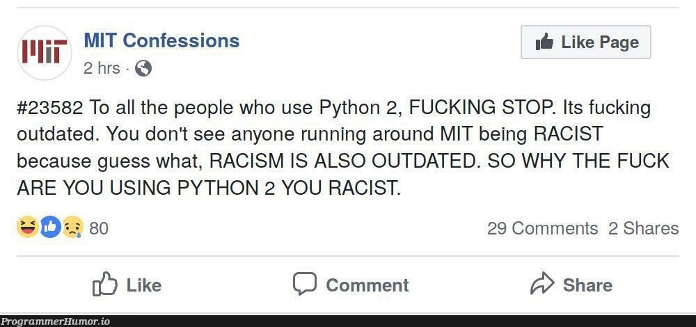 Python 2 is triggering | python-memes, date-memes, comment-memes | ProgrammerHumor.io