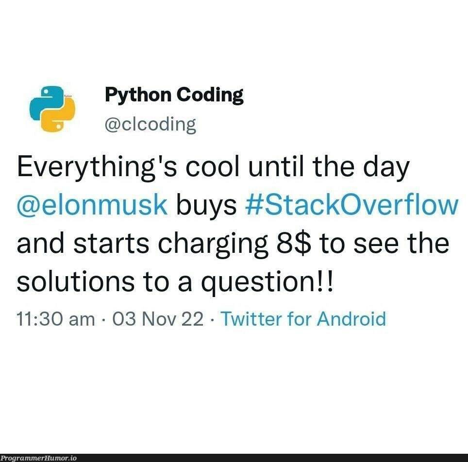 Hope Mr Twitter hasn't seen this as yet !!! | coding-memes, python-memes, android-memes, stackoverflow-memes, stack-memes, overflow-memes, twitter-memes | ProgrammerHumor.io