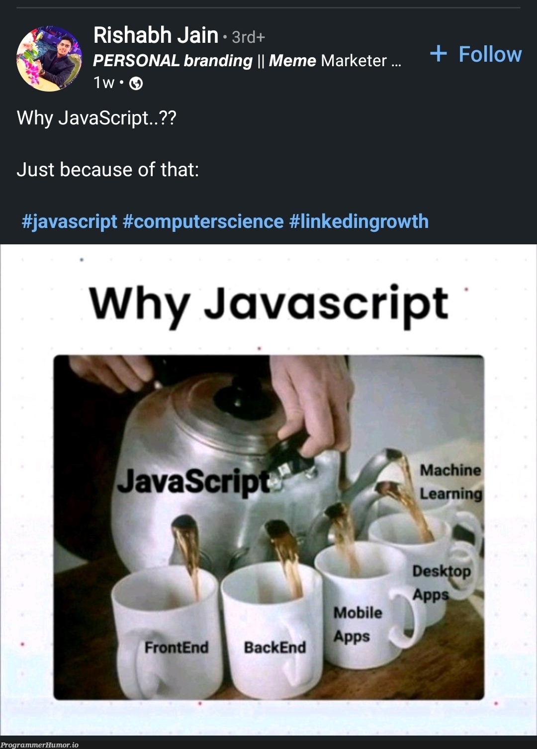 Why JavaScript??? | javascript-memes, computer-memes, java-memes, backend-memes, linkedin-memes | ProgrammerHumor.io