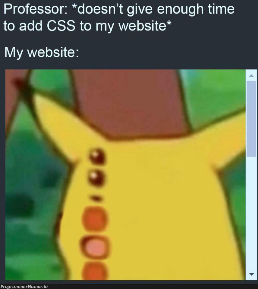 CSS be like | css-memes, web-memes, website-memes, cs-memes | ProgrammerHumor.io