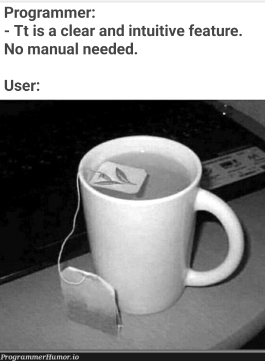 No manual needed | programmer-memes, program-memes, feature-memes | ProgrammerHumor.io