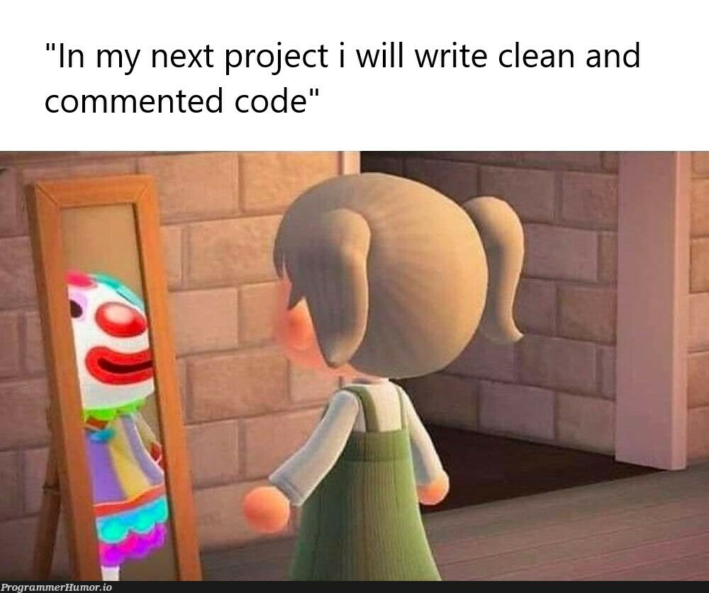 Yeah, for sure you will | code-memes, comment-memes | ProgrammerHumor.io