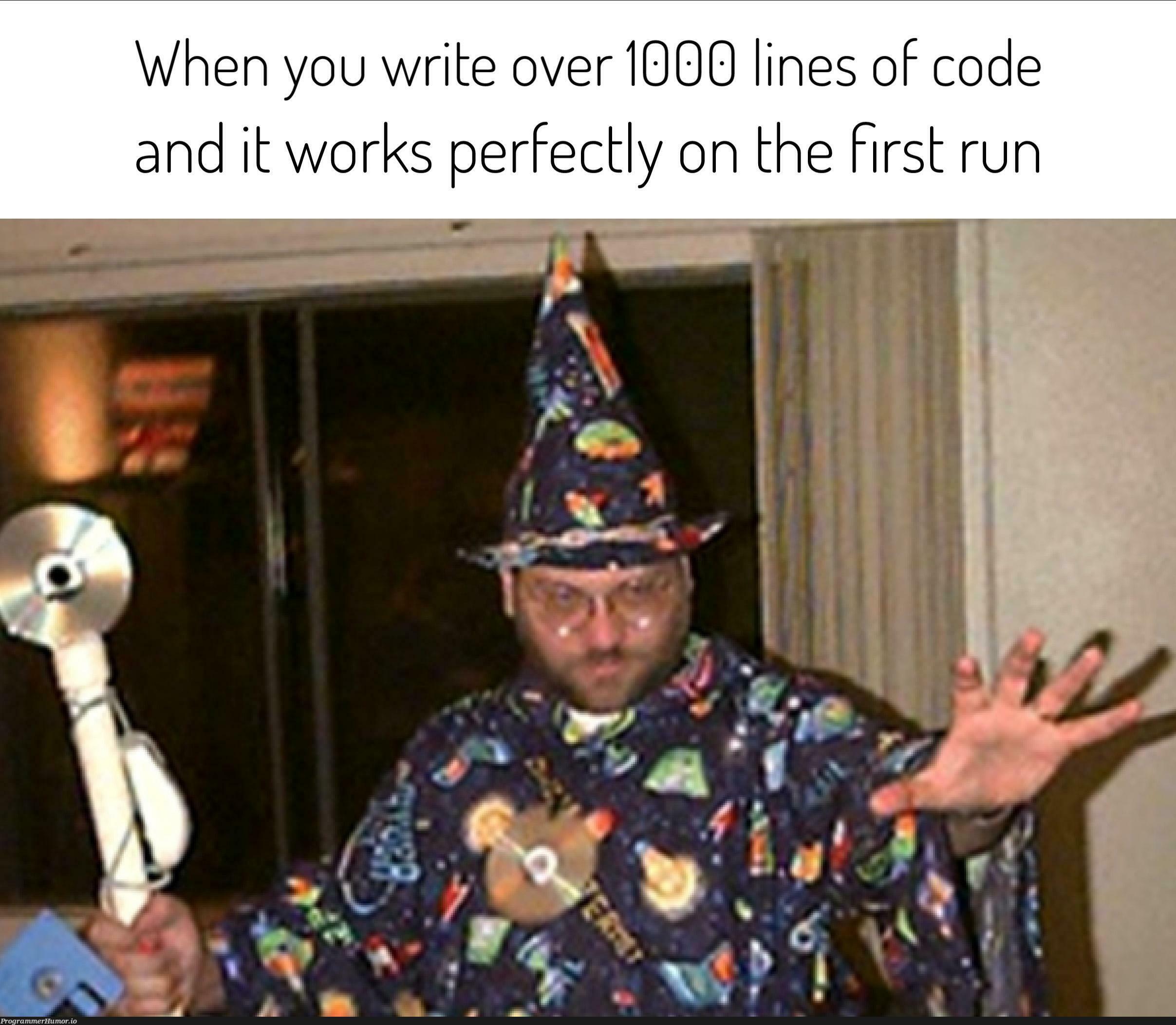 I don't know if I believe this has ever been done. | code-memes, lines of code-memes, IT-memes | ProgrammerHumor.io