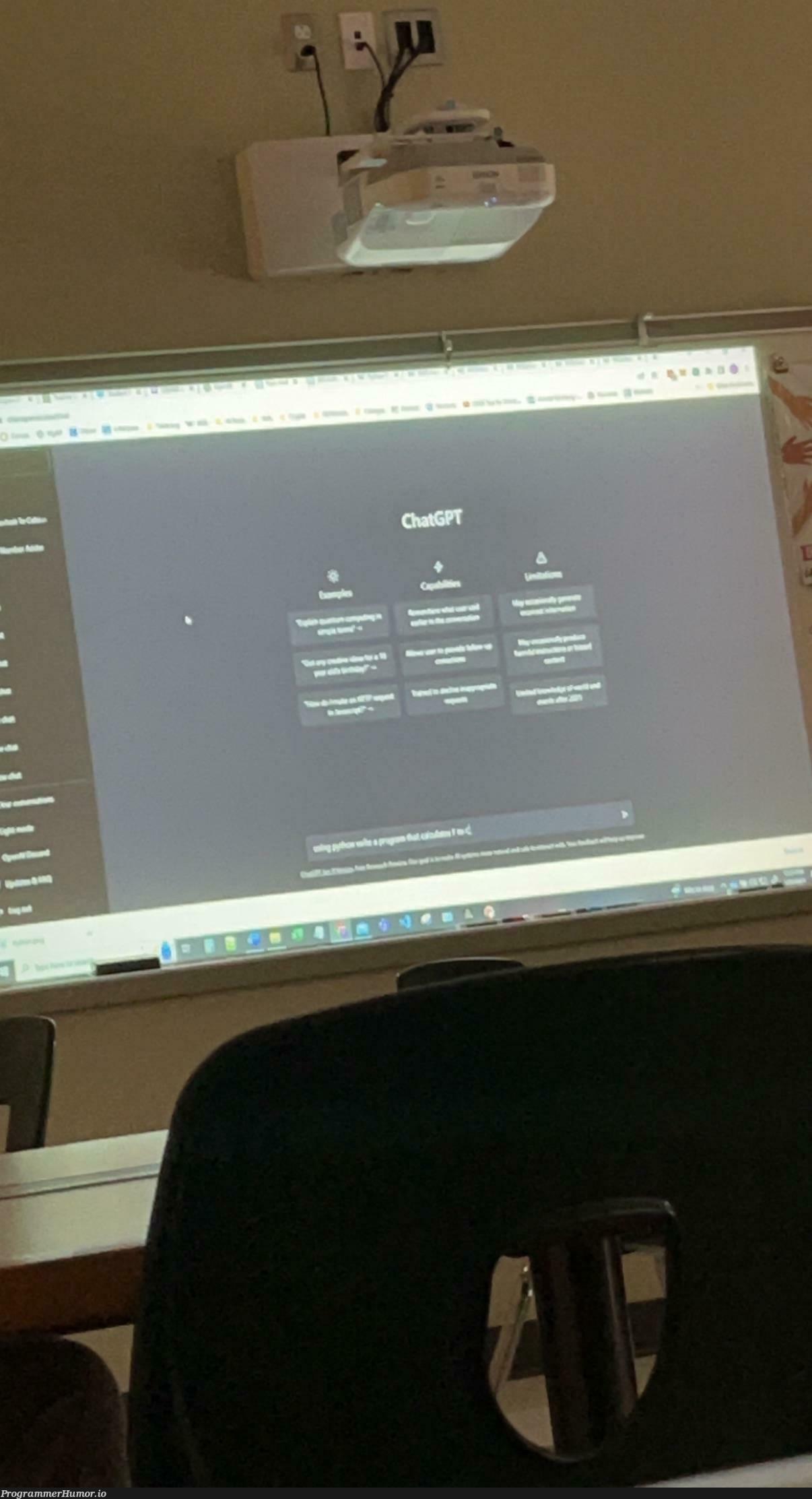My programming teacher is encouraging us to use Chat GPT on our projects | programming-memes, program-memes | ProgrammerHumor.io