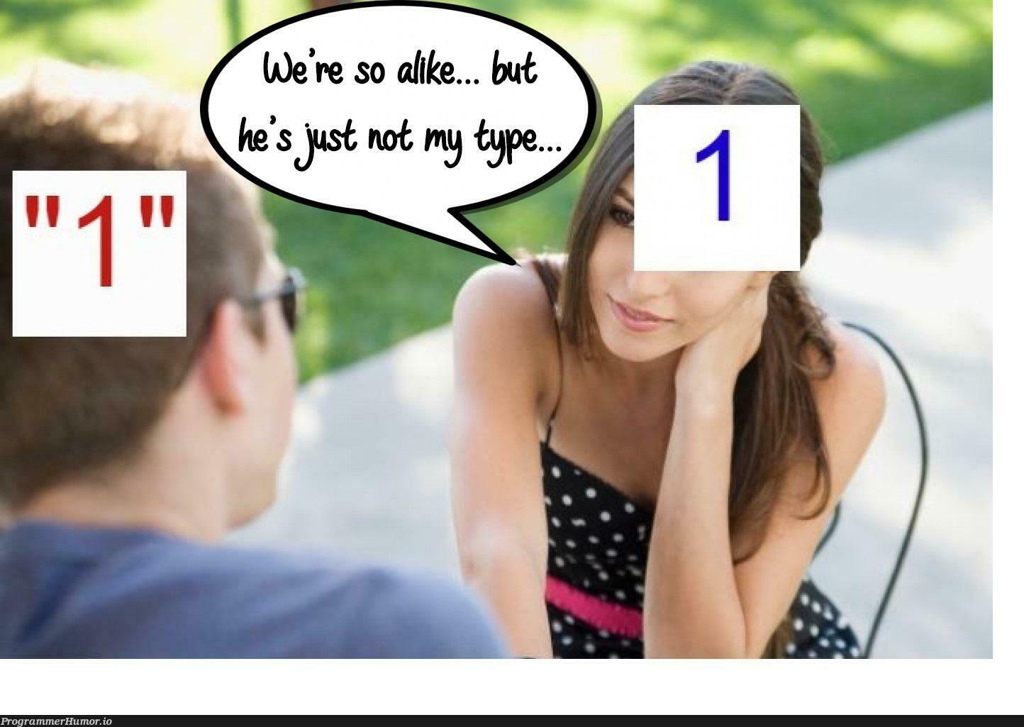 He is not the 1 for her | ProgrammerHumor.io