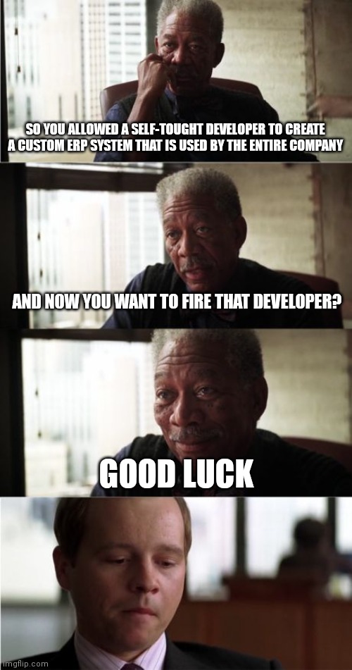 firing a self-taught developer | developer-memes | ProgrammerHumor.io