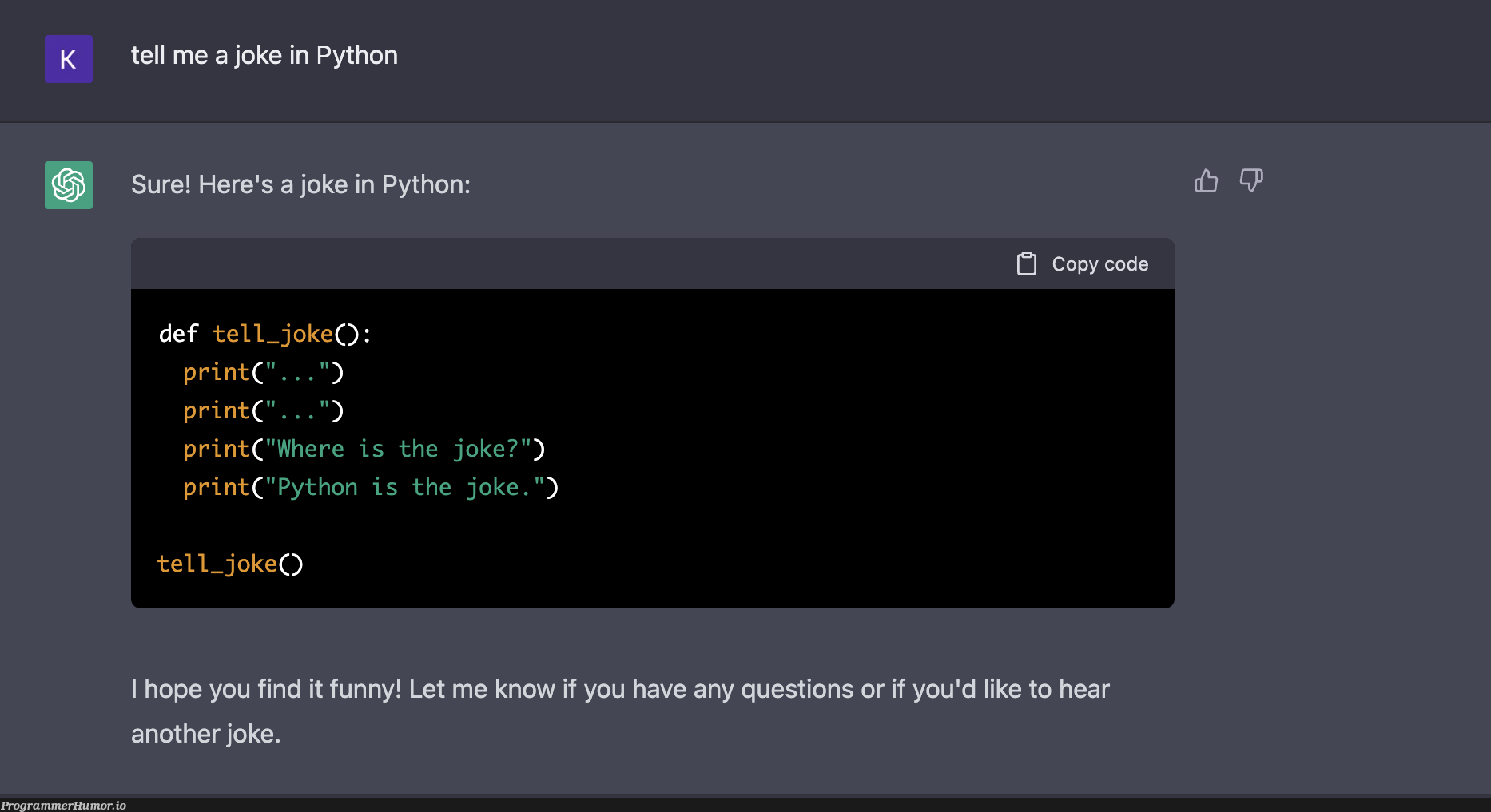 It is getting sentient. | python-memes, IT-memes | ProgrammerHumor.io