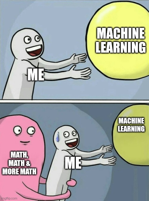 Who wanna learn Machine Learning? | machine learning-memes, machine-memes, mac-memes | ProgrammerHumor.io