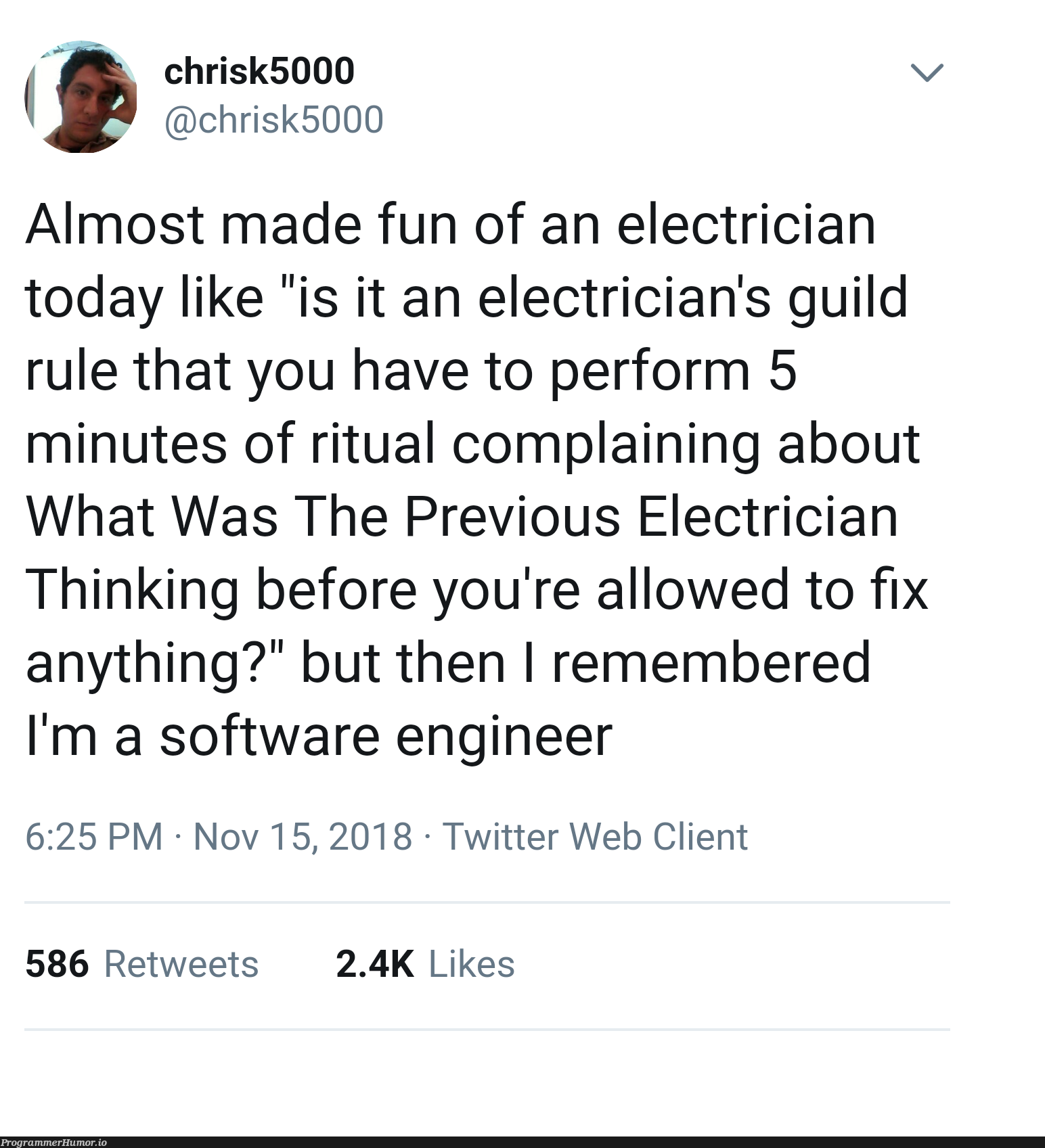 "What was the previous electrician thinking?" | software-memes, web-memes, engineer-memes, software engineer-memes, fix-memes, cli-memes, IT-memes, twitter-memes, retweet-memes | ProgrammerHumor.io