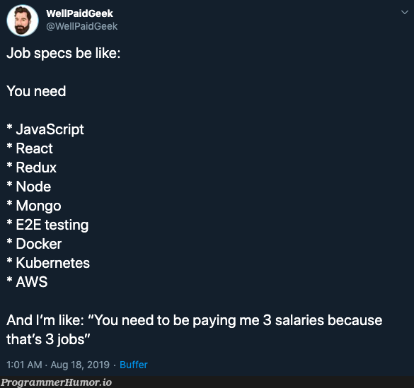 Programmer Job Specs | programmer-memes, javascript-memes, java-memes, geek-memes, ux-memes, program-memes, testing-memes, test-memes, react-memes, node-memes, docker-memes, mongo-memes, kubernetes-memes, cs-memes | ProgrammerHumor.io