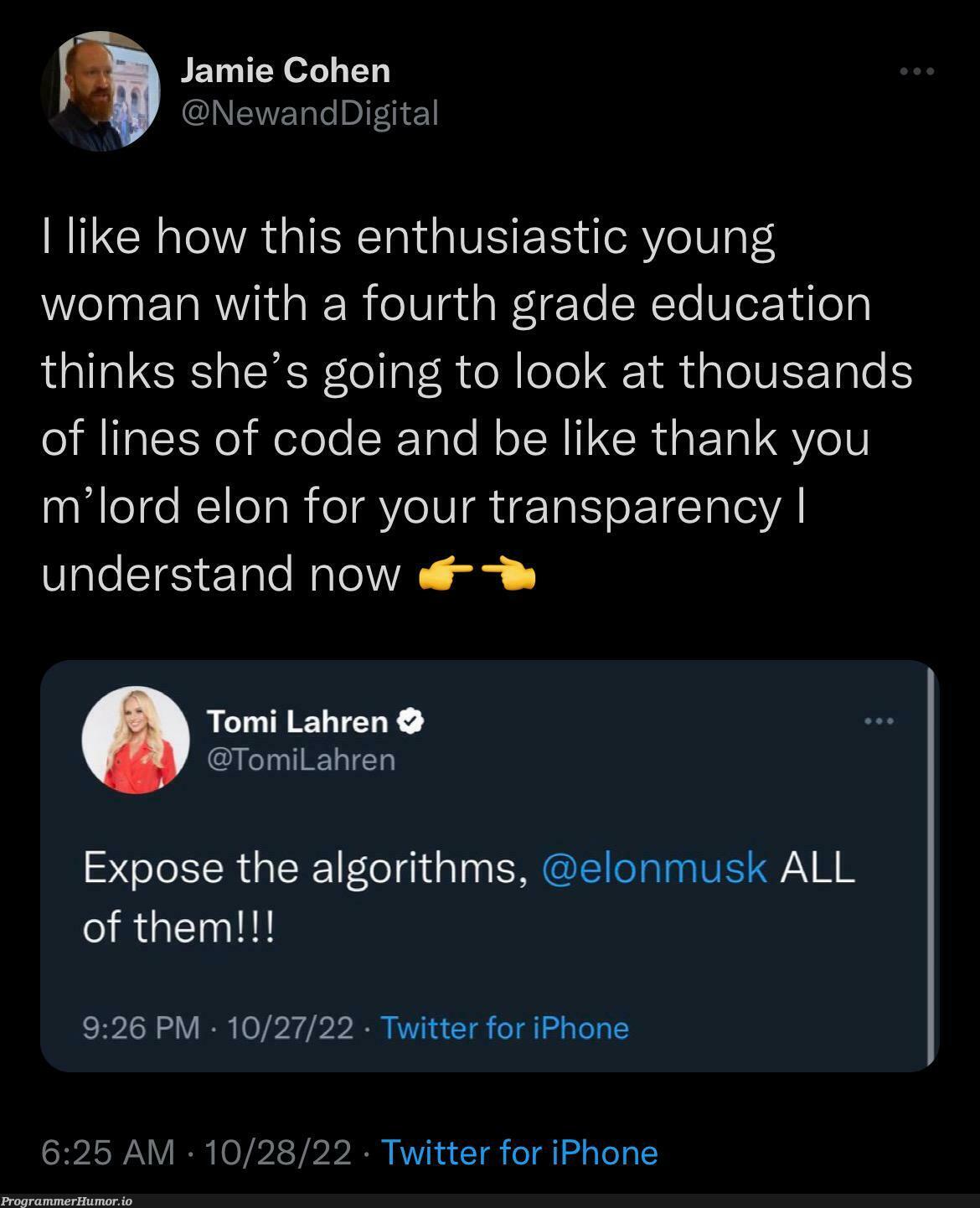 Expose ALL the algorithms! ALL of them! | code-memes, iphone-memes, lines of code-memes, git-memes, algorithm-memes, algorithms-memes, twitter-memes | ProgrammerHumor.io