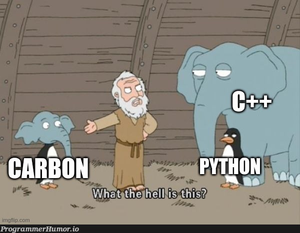 I may be late to the Carbon party | ProgrammerHumor.io