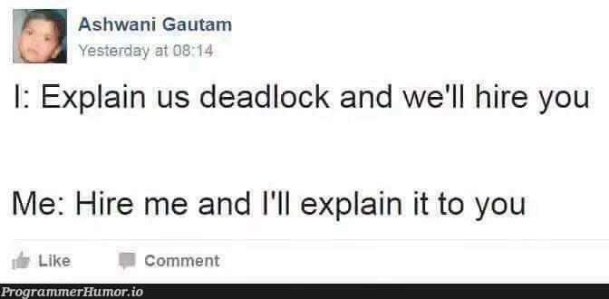 Classic Deadlock | loc-memes, lock-memes, class-memes, IT-memes, comment-memes | ProgrammerHumor.io