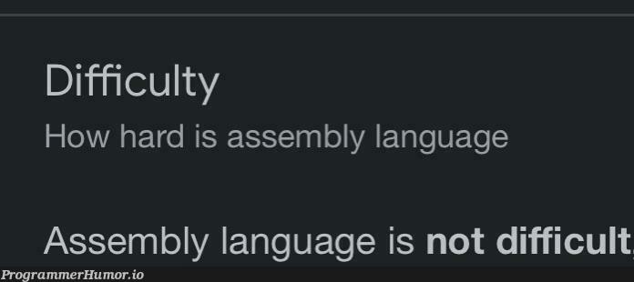 Google be like | google-memes, assembly-memes, language-memes | ProgrammerHumor.io