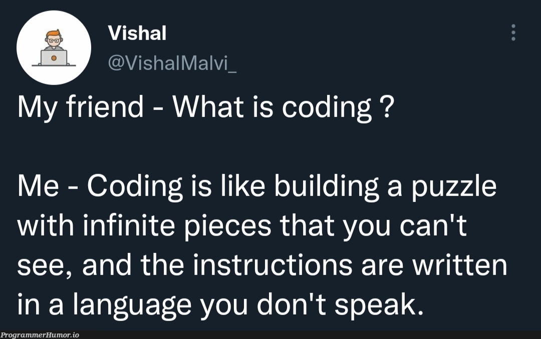 What is coding ? | coding-memes, language-memes, infinite-memes | ProgrammerHumor.io