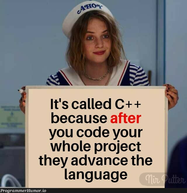 ++C ,Anyone ? | code-memes, c++-memes, language-memes | ProgrammerHumor.io