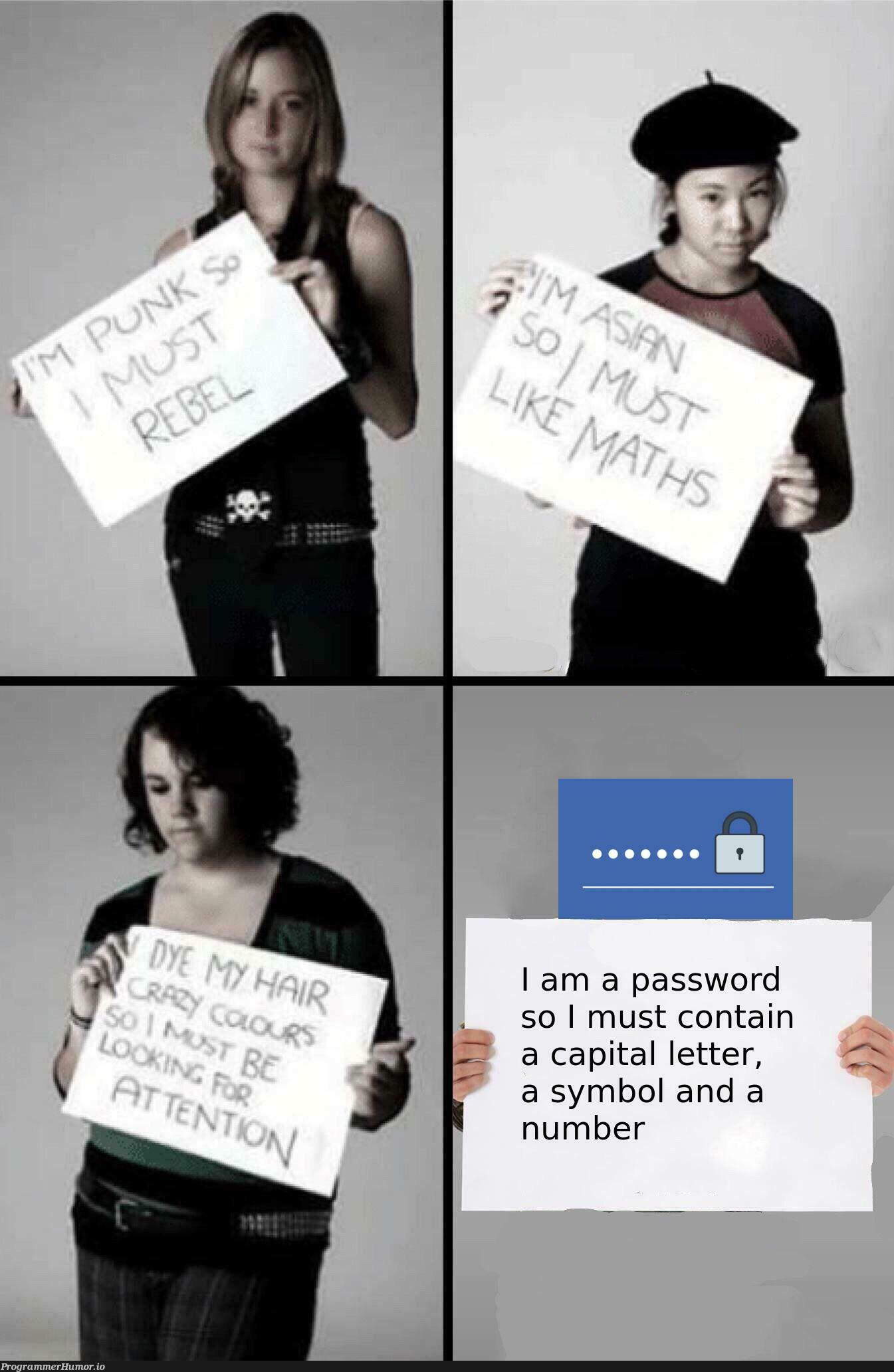 It do be like that | password-memes, api-memes, IT-memes | ProgrammerHumor.io