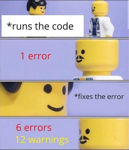 Anyone else? | code-memes, errors-memes, error-memes, fix-memes | ProgrammerHumor.io