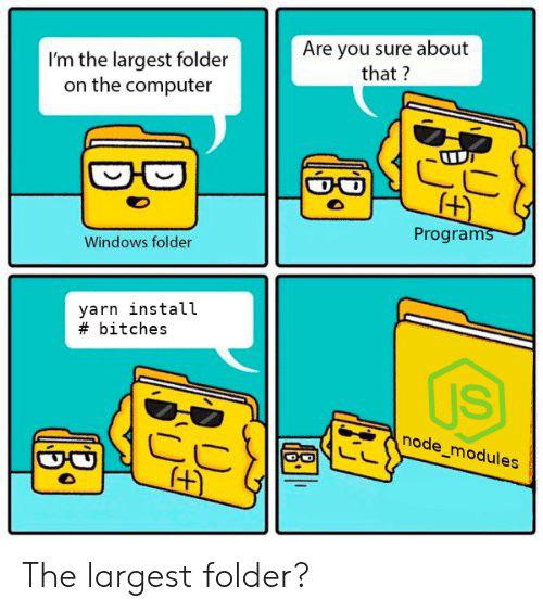 mine has 30k files in it | computer-memes | ProgrammerHumor.io