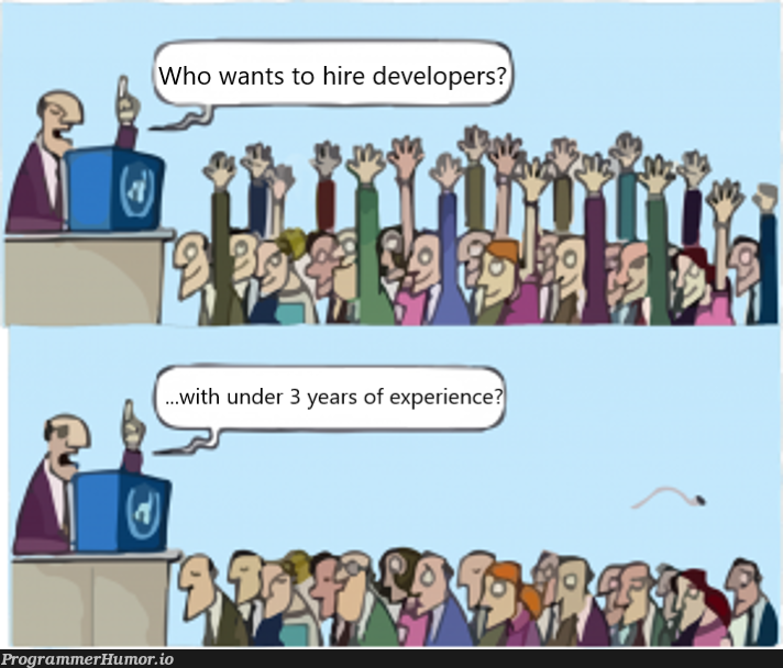 My experience a CS grad nowadays | developer-memes, cs-memes | ProgrammerHumor.io