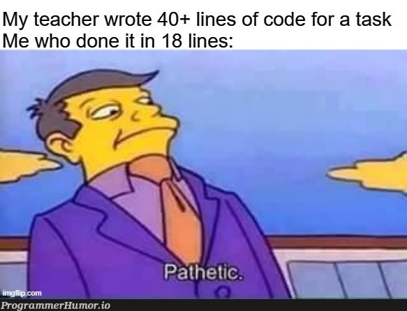 Boost of confidence for me. | code-memes, lines of code-memes, IT-memes, ide-memes | ProgrammerHumor.io