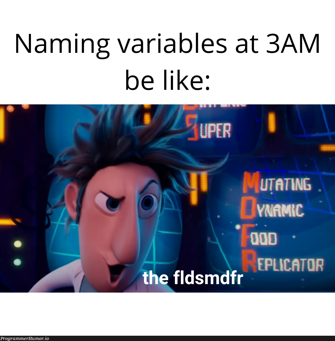 it's on the documentation, i swear | variables-memes, documentation-memes | ProgrammerHumor.io