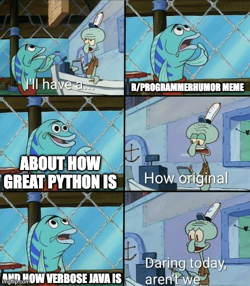 some days this sub is just a python circle jerk | python-memes | ProgrammerHumor.io